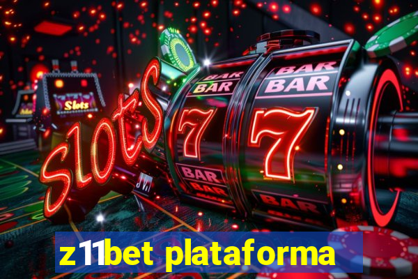 z11bet plataforma